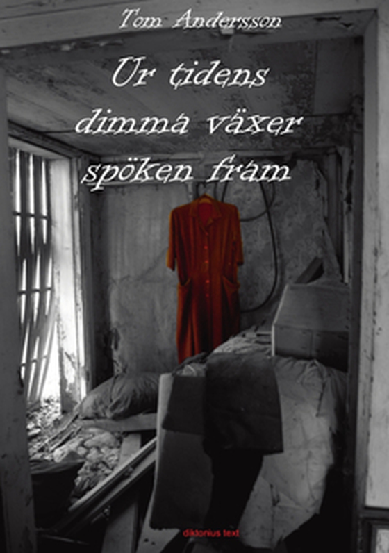 Ur tidens dimma växer spöken fram