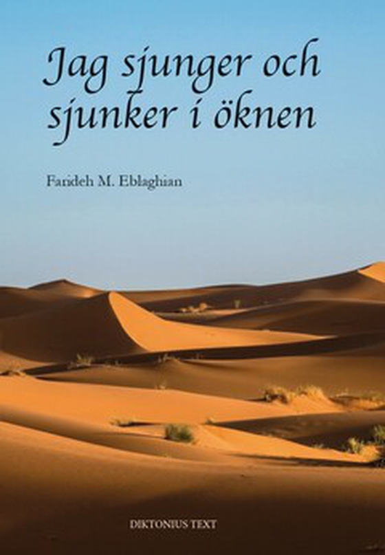 Jag sjunger och sjunker i öknen