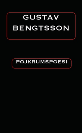 Pojkrumspoesi (e-bok) av Gustav Bengtsson