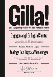 GILLA! – dela engagemang passion och idéer via