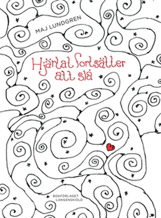 Hjärtat fortsätter att slå