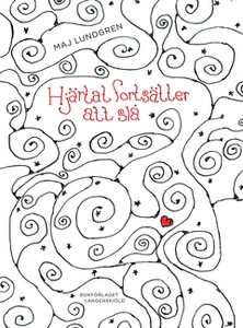 Hjärtat fortsätter att slå (e-bok) av Maj Lundg