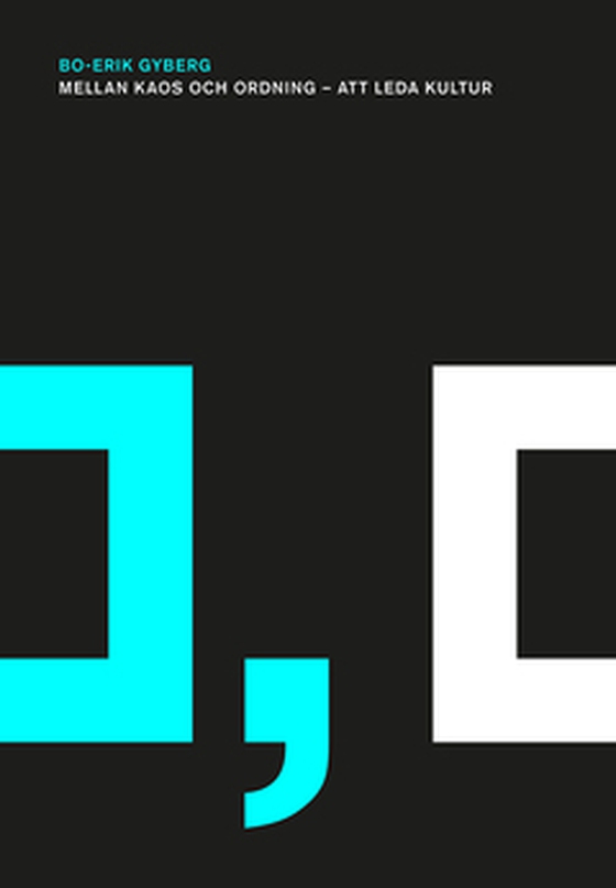 Mellan kaos och ordning – att leda kultur