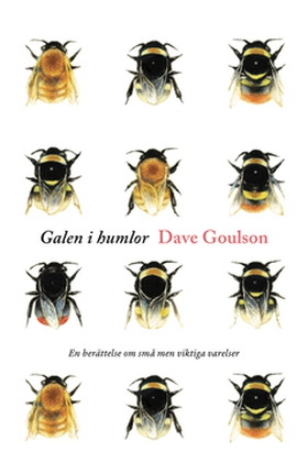 Galen i humlor (e-bok) av Dave Goulson