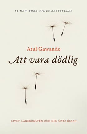 Att vara dödlig (e-bok) av Atul Gawande