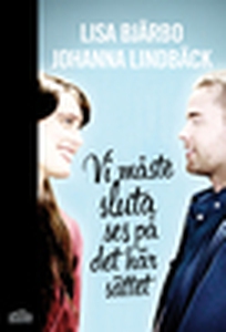 Vi måste sluta ses på det här sättet (e-bok) av