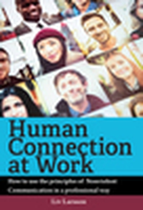 Human Connection at Work (e-bok) av Liv Larsson