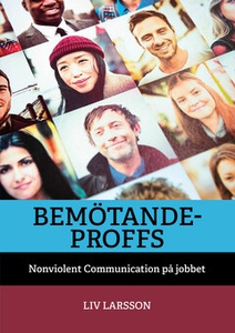 Bemötandeproffs (e-bok) av Liv Larsson