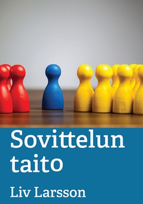 Sovittelun taito (e-bok) av Liv Larsson
