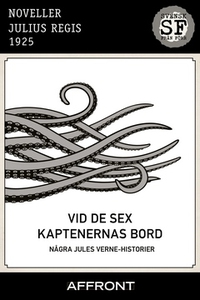 Vid de sex kaptenernas bord (e-bok) av Julius