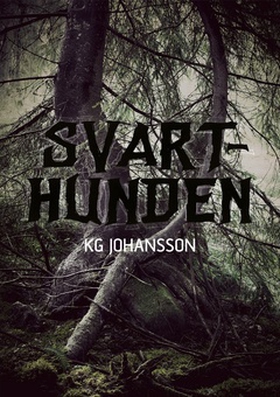 Svarthunden (e-bok) av KG Johansson