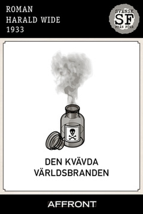Den kvävda världsbranden (e-bok) av Harald Wide