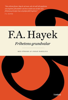 Frihetens grundvalar (e-bok) av F. A. HAYEK