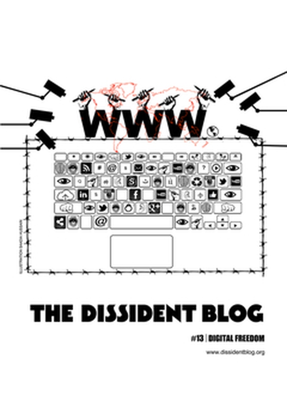 The Dissident Blog #13: Digital freedom