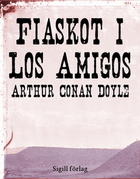 Fiaskot i Los Amigos
