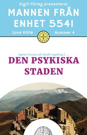 Den psykiska staden (e-bok) av Love Kölle