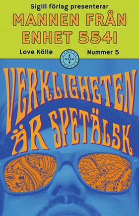 Verkligheten är spetälsk (e-bok) av Love Kölle