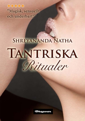 Tantriska ritualer (e-bok) av Shreyananda Natha