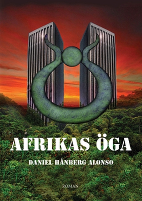 Afrikas öga (e-bok) av Daniel Hånberg Alonso