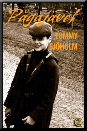 Pågajävel (e-bok) av  Sjöholm Tommy, Tommy Sjöh
