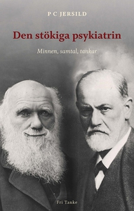 Den stökiga psykiatrin (e-bok) av PC Jersild, P