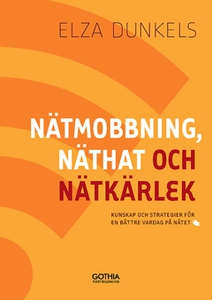 Nätmobbning, näthat och nätkärlek (e-bok) av El