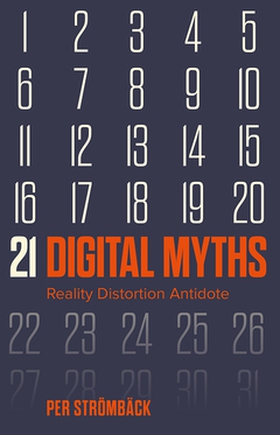 21 Digital Myths (e-bok) av Per Strömbäck