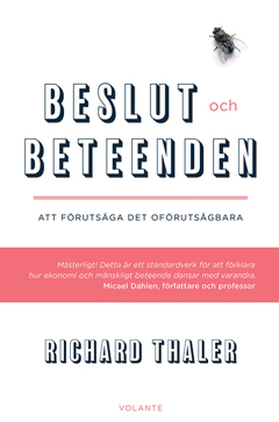 Beslut och beteenden - Att förutsäga det oförutsägbara (e-bok) av Richard Thaler
