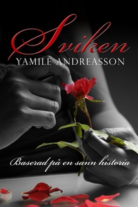 Sviken (e-bok) av Yamilé Andreasson