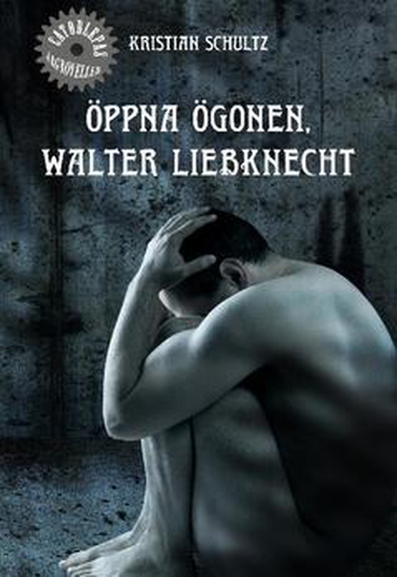 Öppna ögonen, Walter Liebknecht