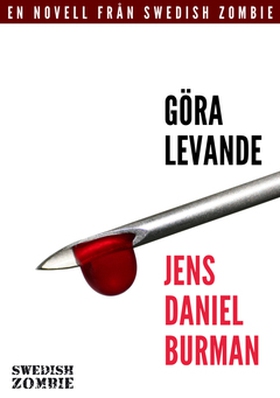 Göra levande (e-bok) av Jens Daniel Burman