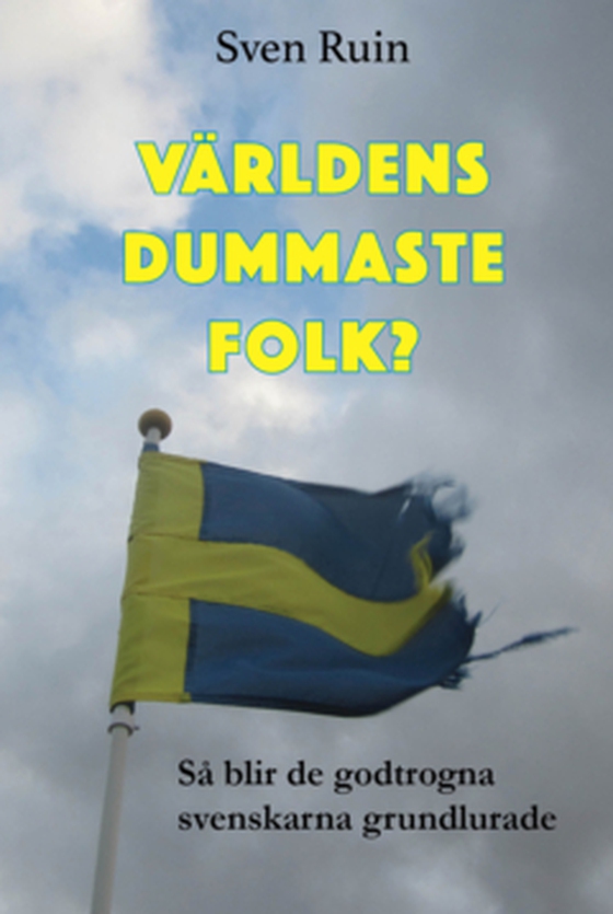 Världens dummaste folk?