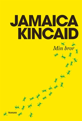 Min bror (e-bok) av Jamaica Kincaid