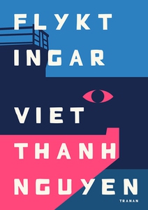 Flyktingar (e-bok) av Viet Thanh Nguyen