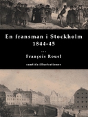 En fransman i Stockholm 1844-45