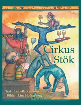Cirkus Stök (e-bok) av Isabella Karlsson