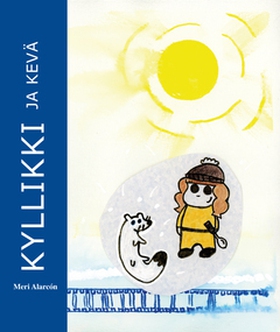 Kyllikki ja kevä (e-bok) av Meri Alarcón