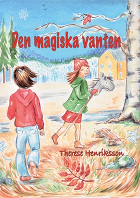 Den magiska vanten (e-bok) av Therese Henriksso