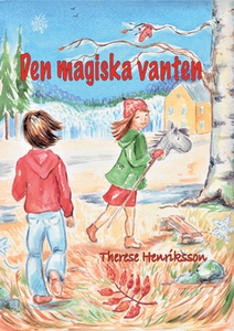 Den magiska vanten (e-bok) av Therese Henriksso