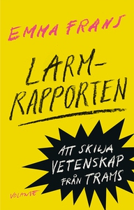 Larmrapporten (e-bok) av Emma Frans