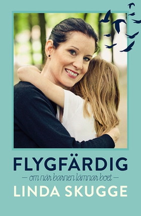 Flygfärdig (e-bok) av Linda Skugge