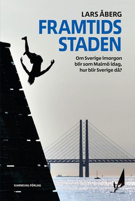 Framtidsstaden (e-bok) av Lars Åberg