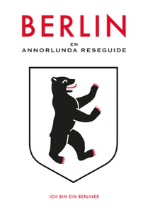 EN ANNORLUNDA RESEGUIDE BERLIN (e-bok) av Sara