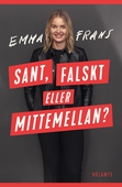 Sant, falskt eller mittemellan