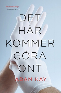 Det här kommer göra ont (e-bok) av Adam Kay