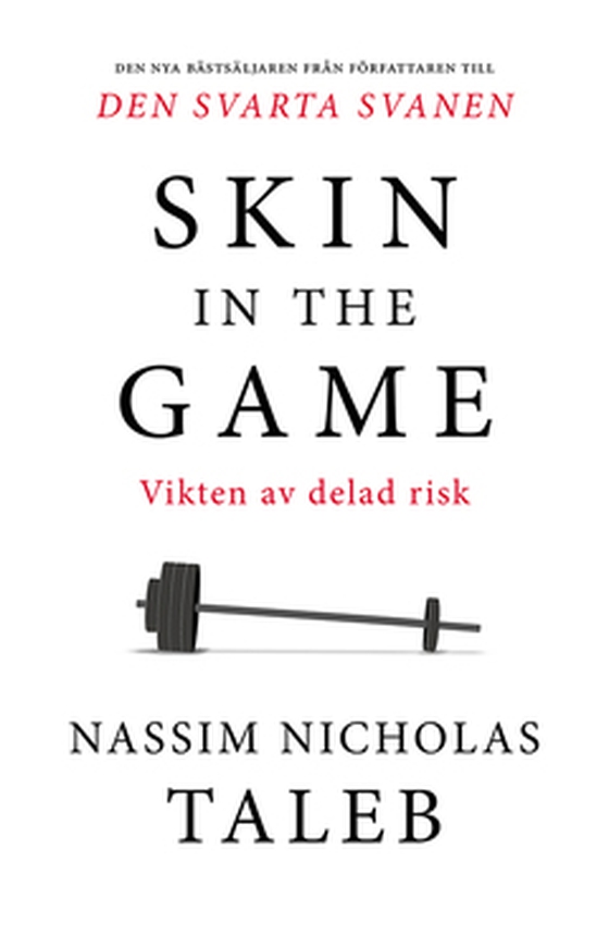 Skin in the game - Vikten av delad risk (e-bok) av Nassim Nicholas Taleb