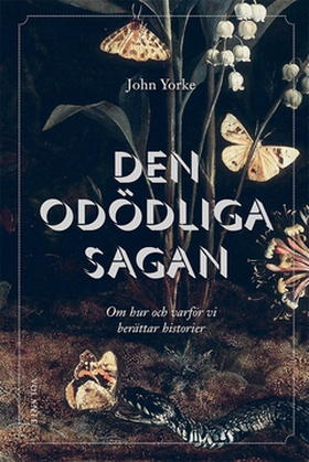 Den odödliga sagan (e-bok) av John Yorke