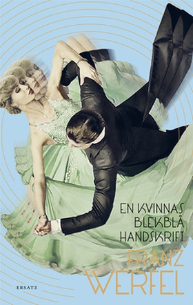 En kvinnas blekblå handskrift (e-bok) av Franz 