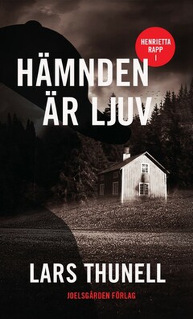 Hämnden är ljuv (e-bok) av Lars Thunell