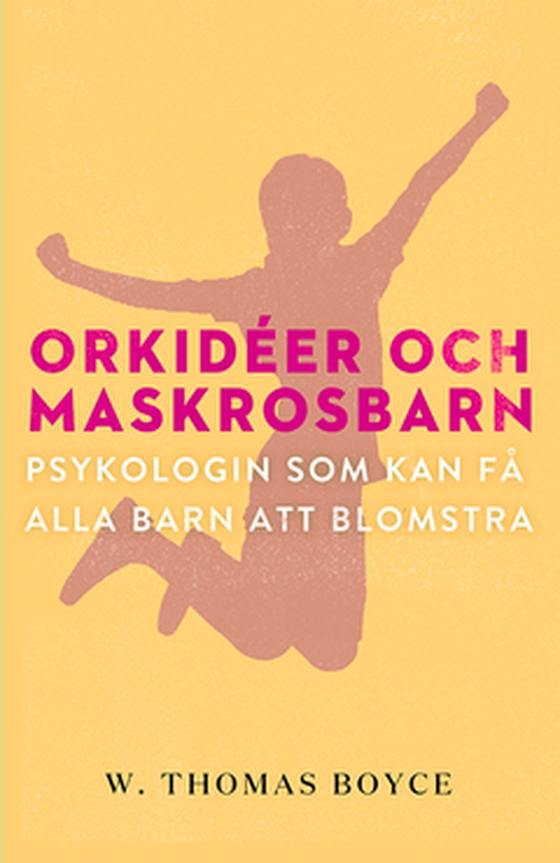 Orkidéer och maskrosbarn